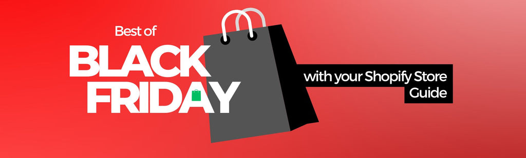 How to Set Up a Winning Black Friday Sale on Shopify: A Step-by-Step Guide