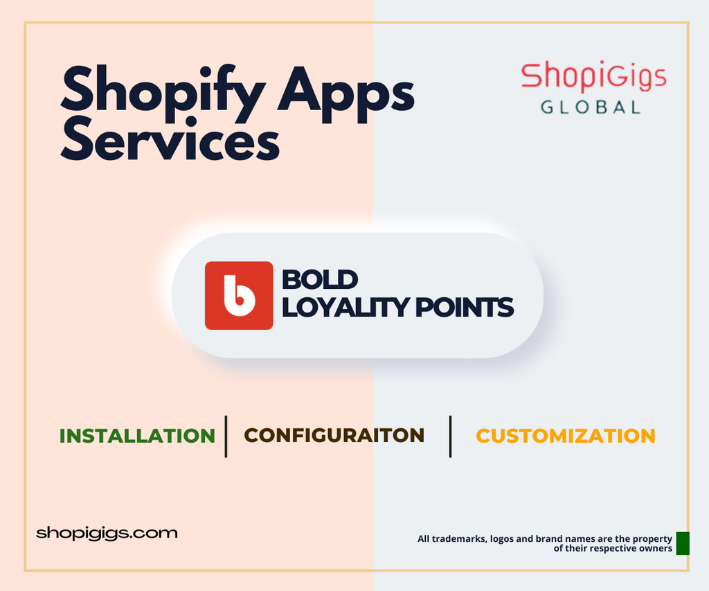 Bold Loyalty Points & Rewards App Setup Installation Configuration by shopigigs shopify experts