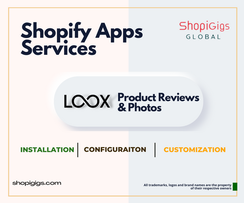 Loox Photo Review App Setup Installation Configuration by shopigigs shopify experts