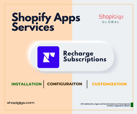 shopify Recharge Subscriptions App Setup Installation Configuration by shopigigs shopify experts