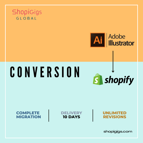 Shopigigs convert Adobe Ai design to shopify. Our developers build wonderful online stores and beautiful shopify e-commerce websites from scratch. Shopify agency, transfer to shopify, shopi gig shopify stores. 100% Responsive   