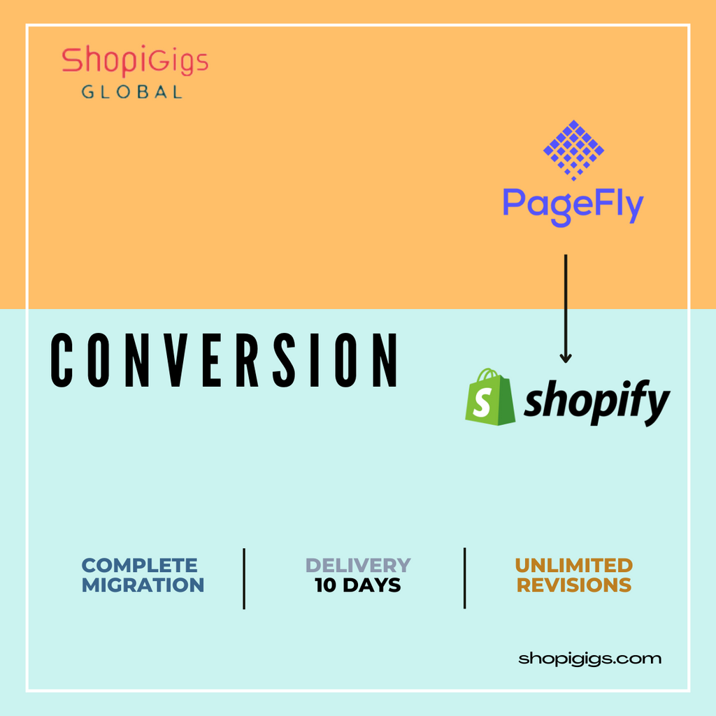 Shopigigs convert pagefly design to shopify. Our developers build wonderful online stores and beautiful shopify e-commerce websites from scratch. Shopify agency, transfer to shopify, shopi gig shopify stores. 100% Responsive   